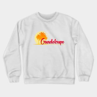 Life's a Beach: Guadeloupe Crewneck Sweatshirt